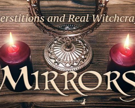 Sinister witchcraft mirror